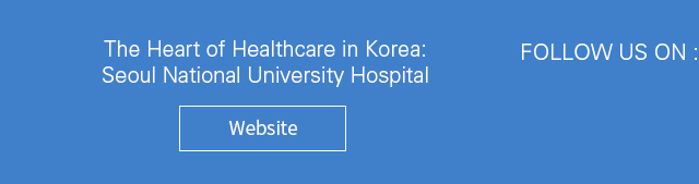 The Heart of Korea Healthcare: Seoul National University Hospital Website