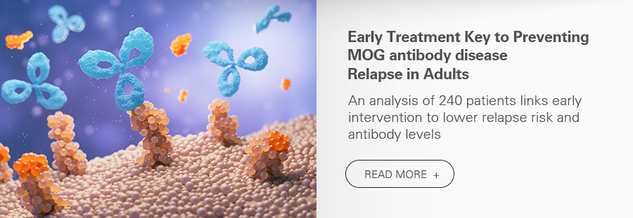 Preventing MOG antibody disease relapse. Early intervention proves effective. READ MORE