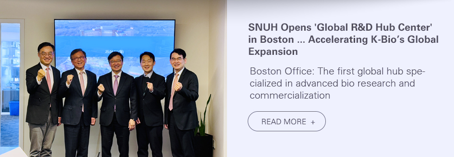 NUH Opens 'Global R&D Hub Center' in Boston ... Accelerating K-Bio&rsquo;s Global Expansion  Boston Office: The first global hub specialized in advanced bio research and commercialization  READ MORE 