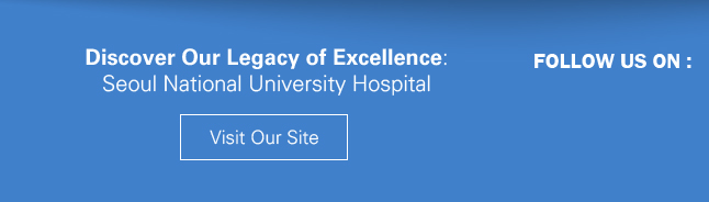Discover Our Legacy of Excellence: SNUH Homepage