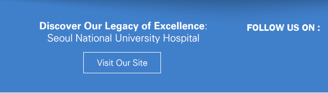 Discover Our Legacy of Excellence: SNUH Homepage